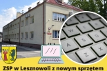 ZSP w Lesznowoli z nowym sprzętem komputerowym!