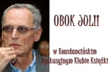 OBOK JULII w Konstancińskim Dyskusyjnym Klubie Książki