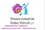 Coaching Kariery w Stowarzyszeniu Polka Potrafi.pl