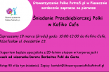 Śniadanie Przedsiębiorczej Polki w Kofiko Cafe