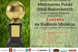 Mistrzostwa Polski Szkół Budowlanych w piłce nożnej chłopców - Góra Kalwaria 2014