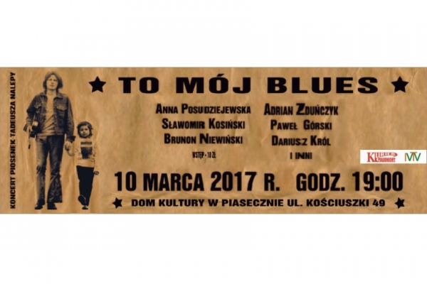 "To mój blues”  – koncert piosenek Tadeusza Nalepy