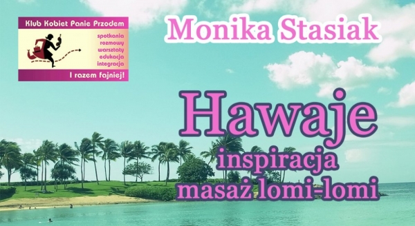Hawajskie inspiracje masaż Lomi-lomi
