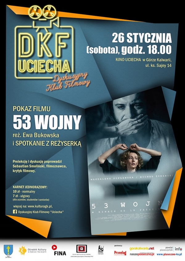 DKF Uciecha: Pokaz filmu "53 wojny" i spotkanie z reżyserką, Ewą Bukowską