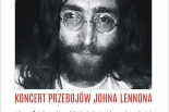 WORKING CLASS HERO koncert przebojów Johna Lennona w Piasecznie