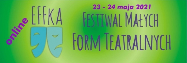 XXI Festiwal Małych Form Teatralnych online