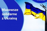 Mazowsze solidarne z Ukrainą